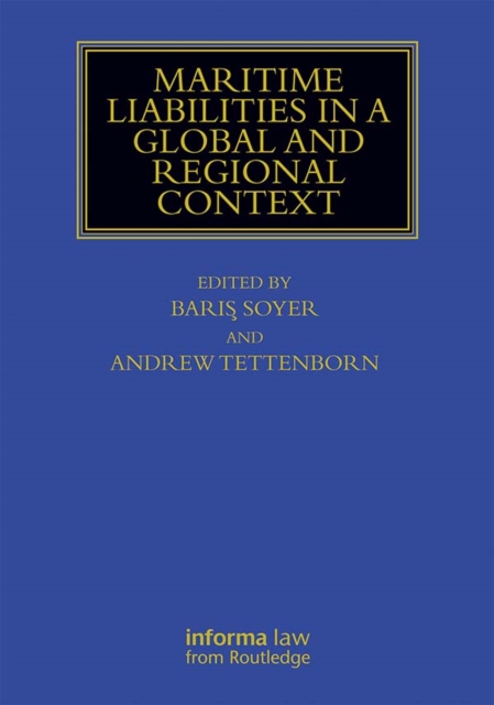 Maritime Liabilities in a Global and Regional Context