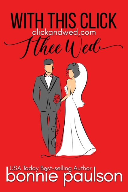 With This Click, I Thee Wed