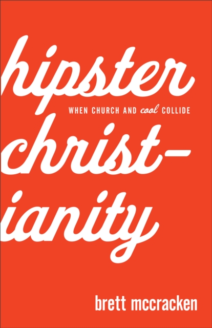 Hipster Christianity