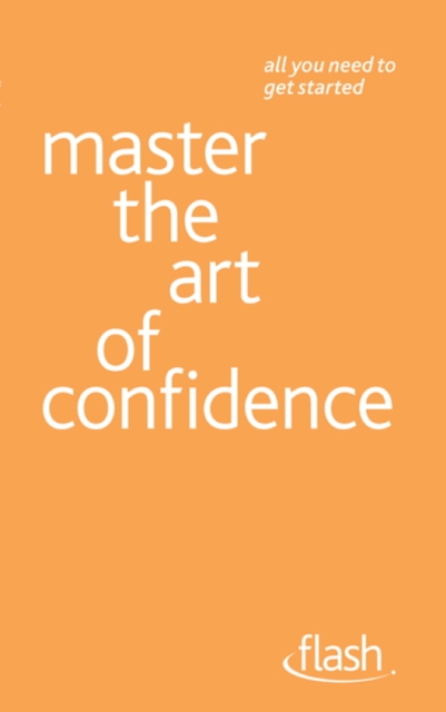 Master the Art of Confidence: Flash