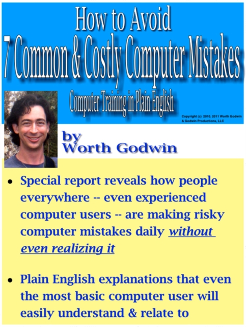 How to Avoid 7 Common & Costly Computer Mistakes: Computer Training in Plain English