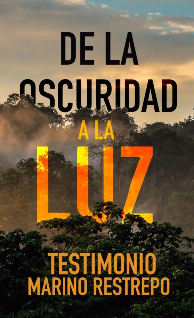De la Oscuridad a la Luz