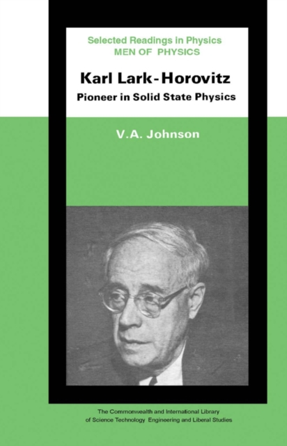Men of Physics: Karl Lark-Horovitz