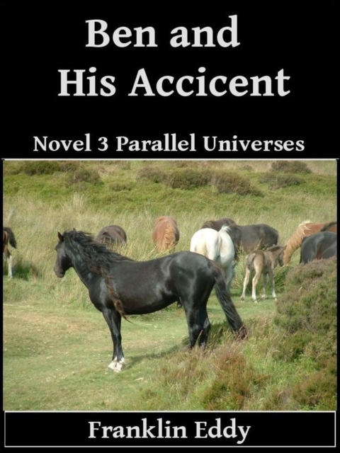 Ben and His Accident