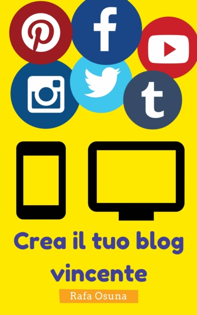 Crea il tuo blog vincente