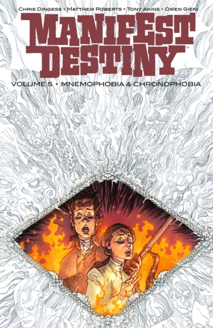 Manifest Destiny Vol. 5: Mnemophobia & Chronophobia