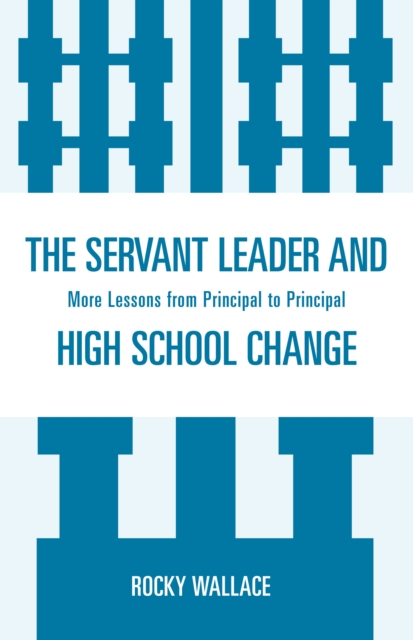 Servant Leader and High School Change
