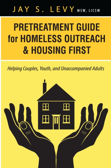 Pretreatment Guide for Homeless Outreach & Housing First