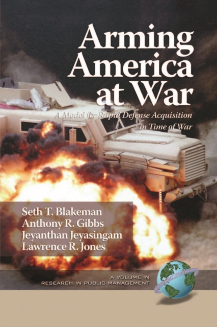 Arming America at War a Model for Rapid Defense Acquisition in Time of War