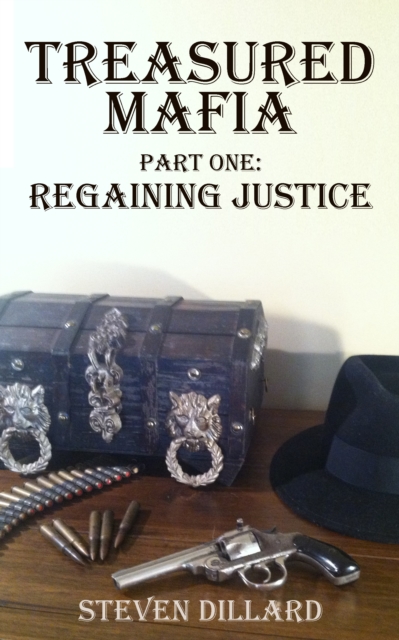 Treasured Mafia Part One: Regaining Justice