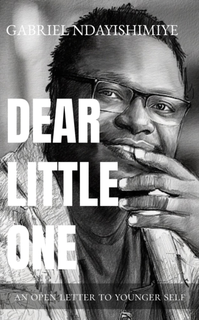 Dear Little One: An Open Letter to Younger Self