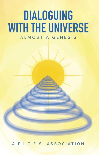 Dialoguing with the Universe: Almost a Genesis