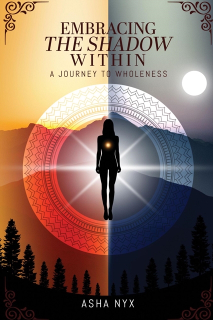 Embracing The Shadow Within: A Journey To Wholeness