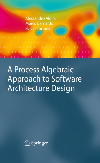 Process Algebraic Approach to Software Architecture Design