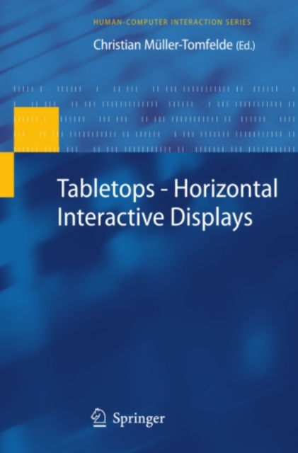 Tabletops - Horizontal Interactive Displays