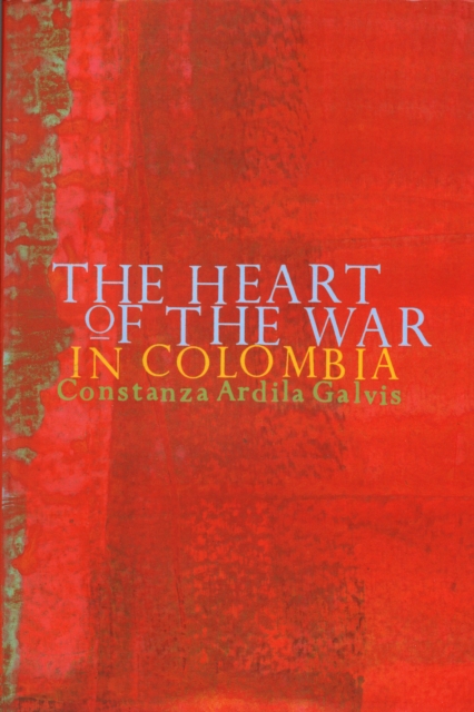 Heart of the War in Colombia
