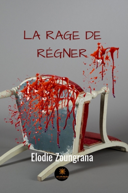 La rage de regner
