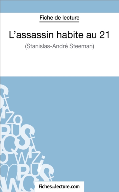 L'assassin habite au 21 de Stanislas-André Steeman (Fiche de lecture)