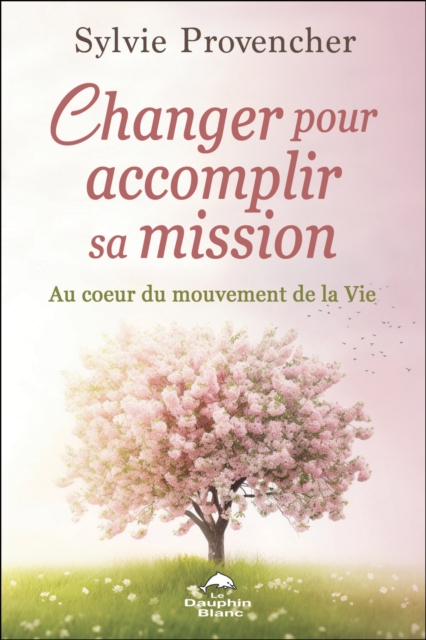 Changer pour accomplir sa mission