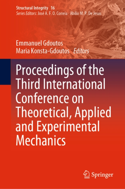 Proceedings of the Third International Conference on Theoretical, Applied and Experimental Mechanics