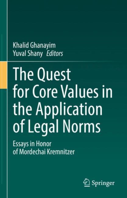 Quest for Core Values in the Application of Legal Norms