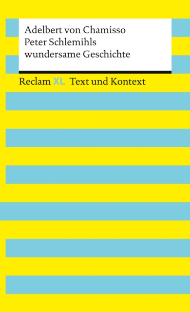 Peter Schlemihls wundersame Geschichte. Textausgabe mit Kommentar und Materialien