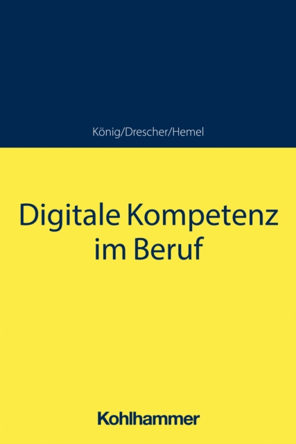 Digitale Kompetenz im Beruf