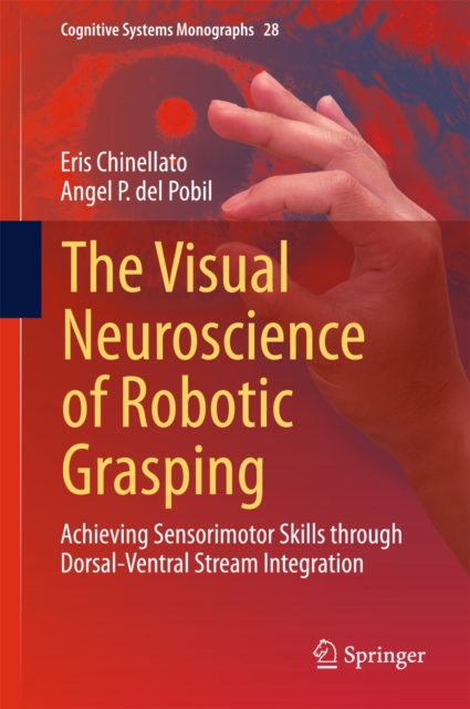 Visual Neuroscience of Robotic Grasping