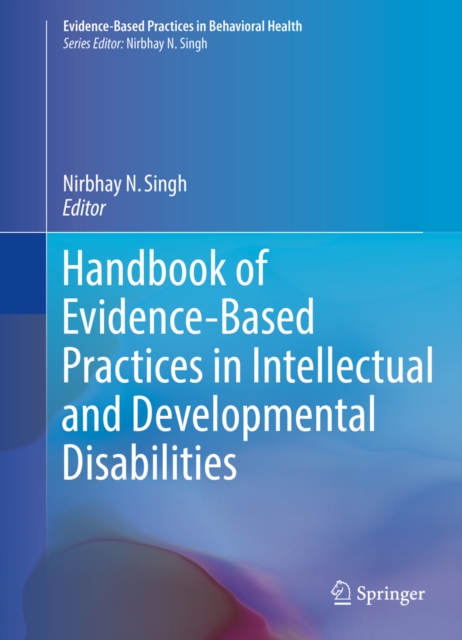 Handbook of Evidence-Based Practices in Intellectual and Developmental Disabilities
