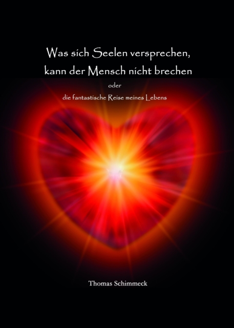 Was sich Seelen versprechen kann der Mensch nicht brechen