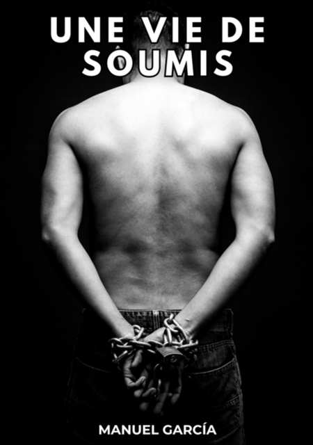 Une Vie de Soumis