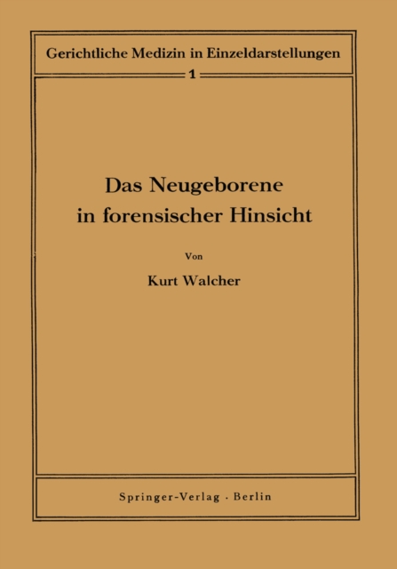 Das Neugeborene in forensischer Hinsicht