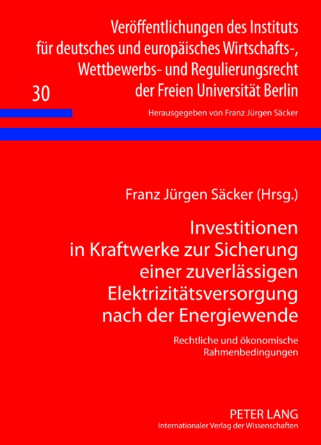 Investitionen in Kraftwerke zur Sicherung einer zuverlaessigen Elektrizitaetsversorgung nach der Energiewende