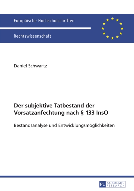 Der subjektive Tatbestand der Vorsatzanfechtung nach § 133 InsO