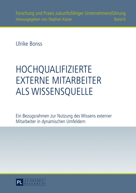 Hochqualifizierte externe Mitarbeiter als Wissensquelle