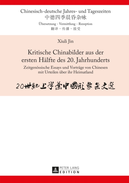 Kritische Chinabilder aus der ersten Haelfte des 20. Jahrhunderts