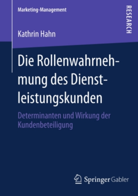 Die Rollenwahrnehmung des Dienstleistungskunden