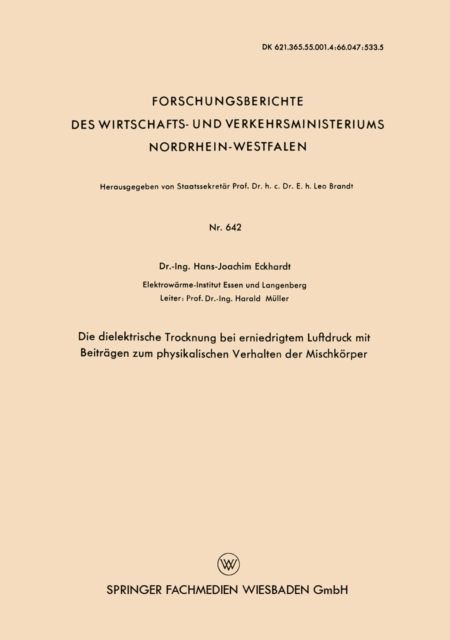 Die dielektrische Trocknung bei erniedrigtem Luftdruck mit Beiträgen zum physikalischen Verhalten der Mischkörper