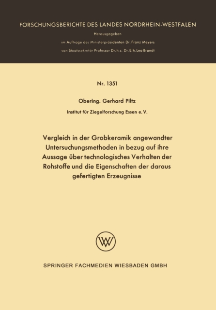 Vergleich in der Grobkeramik angewandter Untersuchungsmethoden in bezug auf ihre Aussage über technologisches Verhalten der Rohstoffe und die Eigenschaften der daraus gefertigten Erzeugnisse
