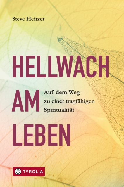 Hellwach am Leben