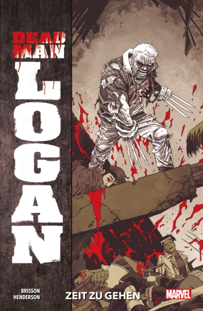 Dead Man Logan 1 - Zeit zu gehen