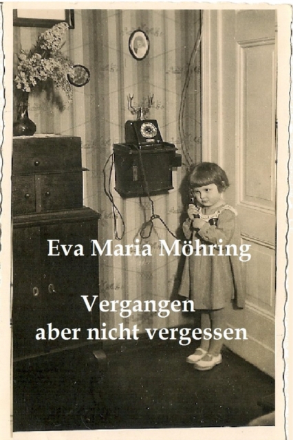 Vergangen aber nicht vergessen