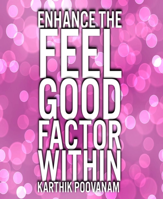 Techniques to feel good within