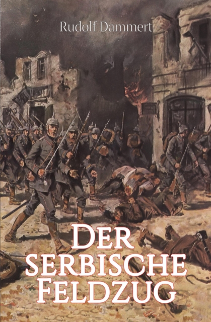 Der serbische Feldzug