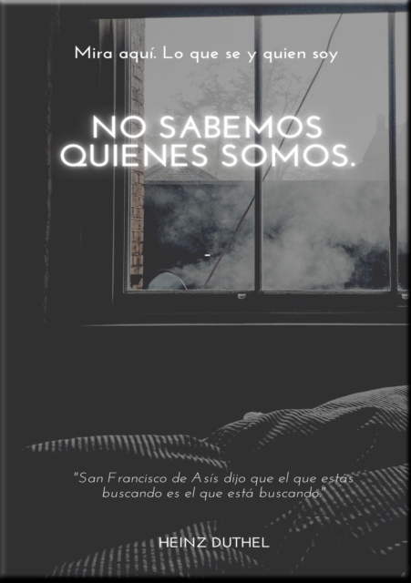 MIRA AQUI. LO QUE SE Y QUIEN SOY