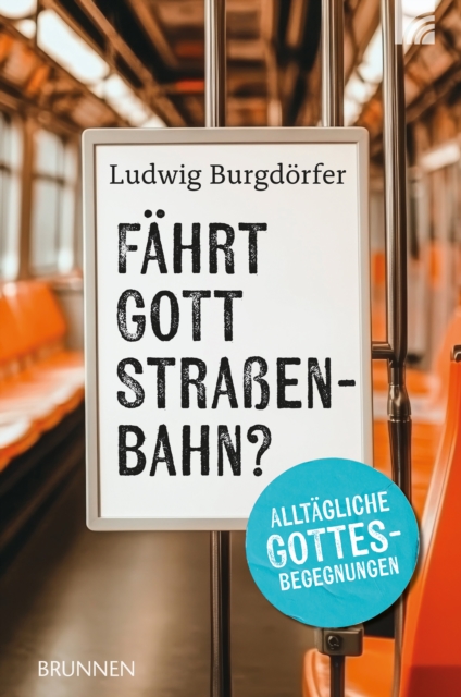 Fahrt Gott Straenbahn?