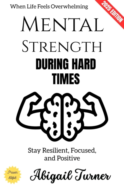 Mental Strength During Hard Times:
