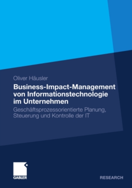 Business-Impact-Management von Informationstechnologie im Unternehmen