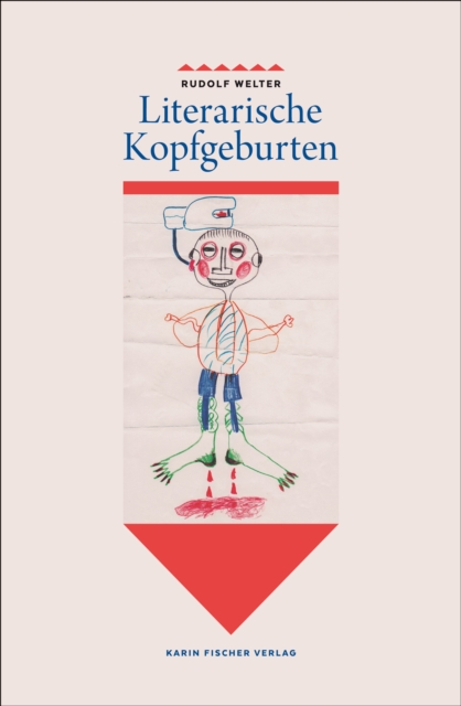Literarische Kopfgeburten