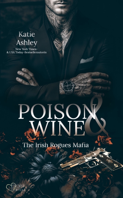 The Irish Rogues Mafia Family Teil 1: Poison & Wine